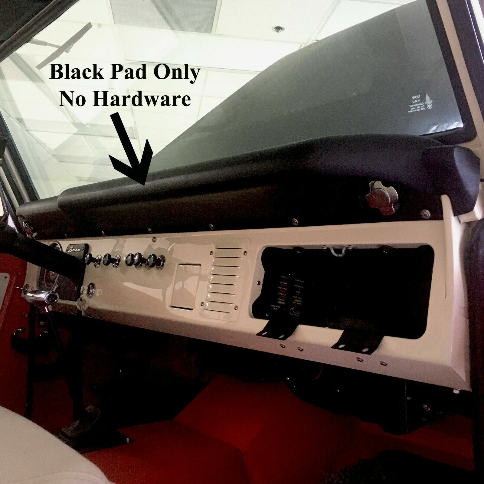 1968 69 70 71 72 73 74 75 76 77 Ford Bronco Dash Pad Black Vinyl  3724A