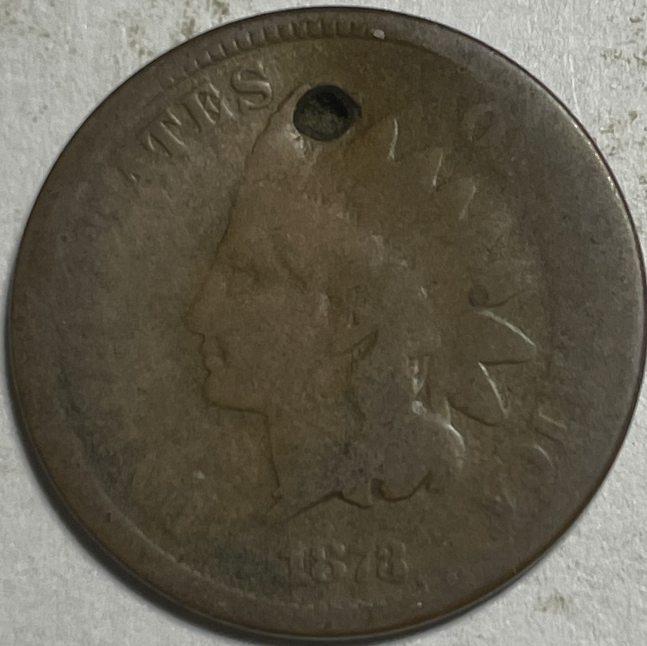 1878 Indian Head cent fair condition with damage 1878 Indian Head cent fair condition with damage