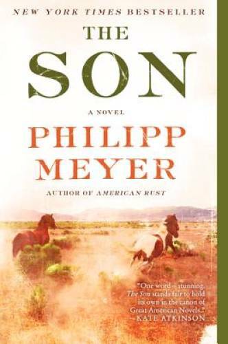 The Son - Paperback By Meyer, Philipp - GOOD The Son - Paperback By Meyer, Philipp - GOOD