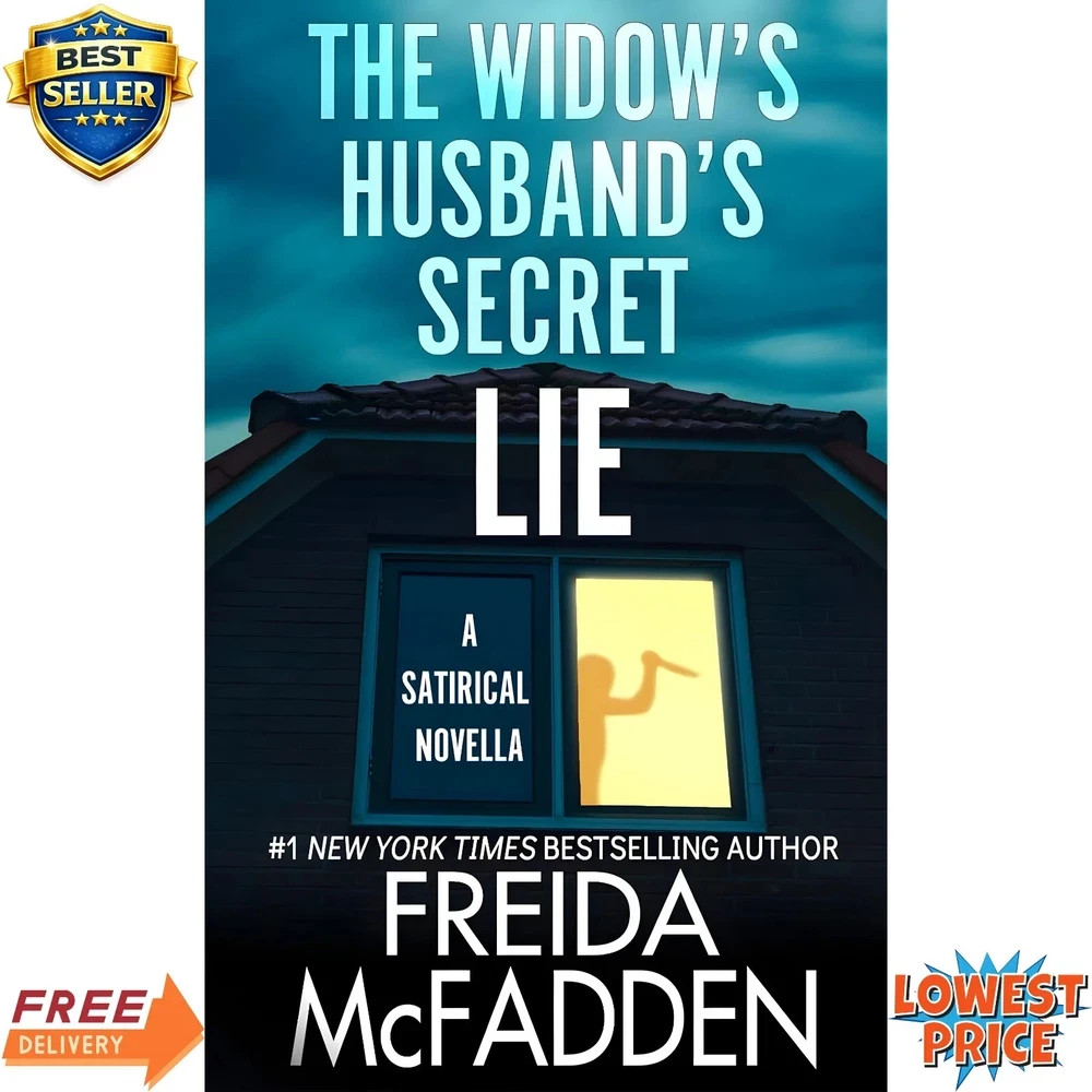 The Widow\'s Husband\'s Secret Lie A Satirical Novella Author Freida McFadden