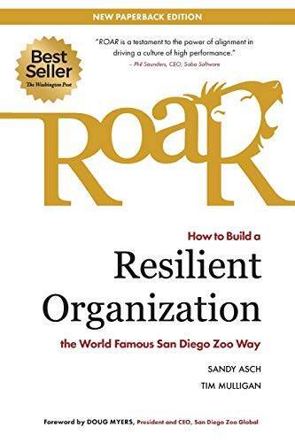 Roar: How to Build a Resilient Organization the World-Famous San Diego - GOOD Roar: How to Build a Resilient Organization the World-Famous San Diego - GOOD