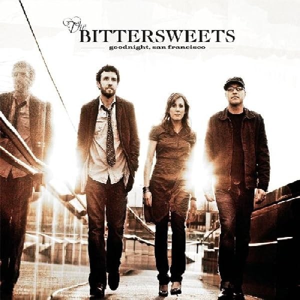 Goodnight, San Francisco [Audio CD] The Bittersweets; Hannah Prater; Steve Bo...
