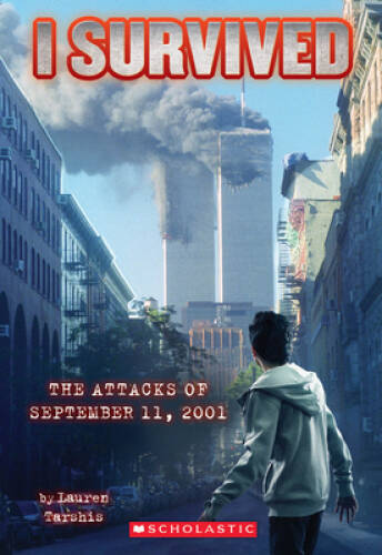 I Survived the Attacks of September 11th, 2001 (I Survived, Book 6) - GOOD I Survived the Attacks of September 11th, 2001 (I Survived, Book 6) - GOOD