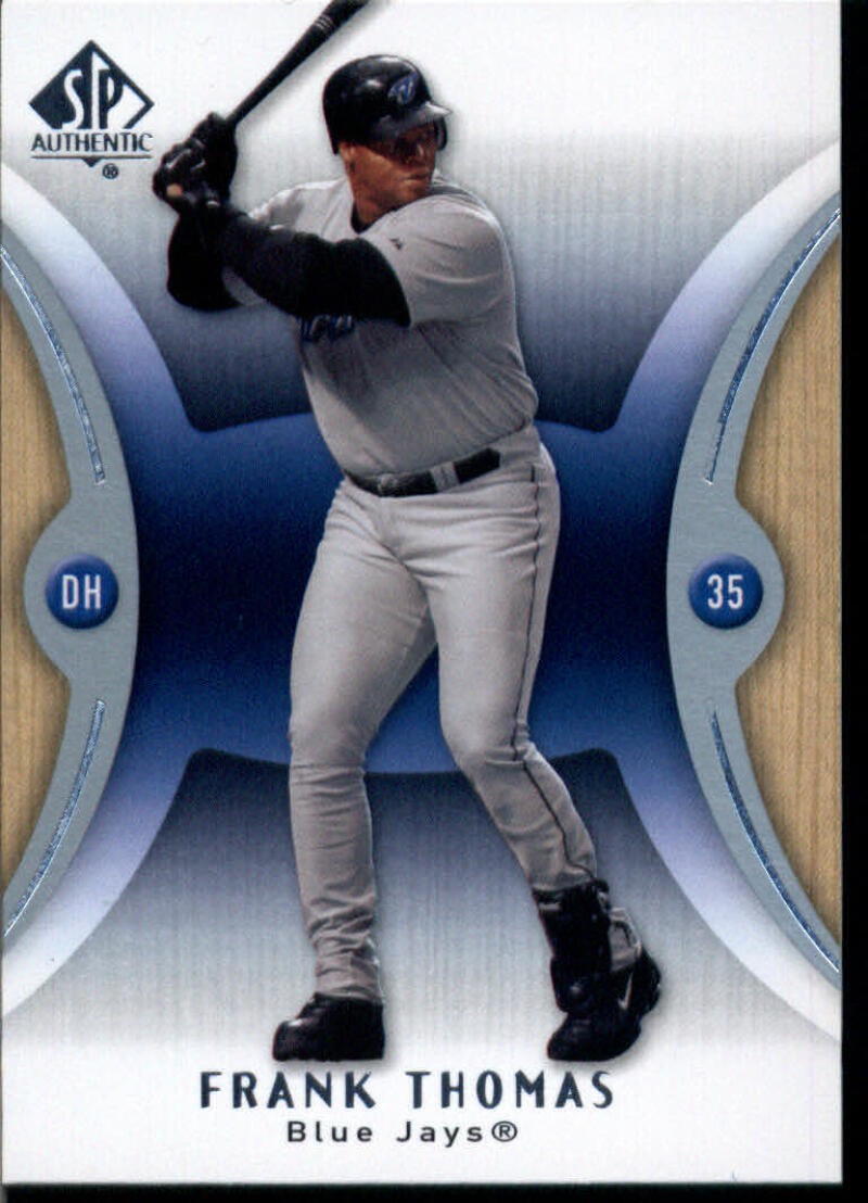 2007 SP AUTHENTIC #100 FRANK THOMAS TORONTO BLUE JAYS BASEBALL