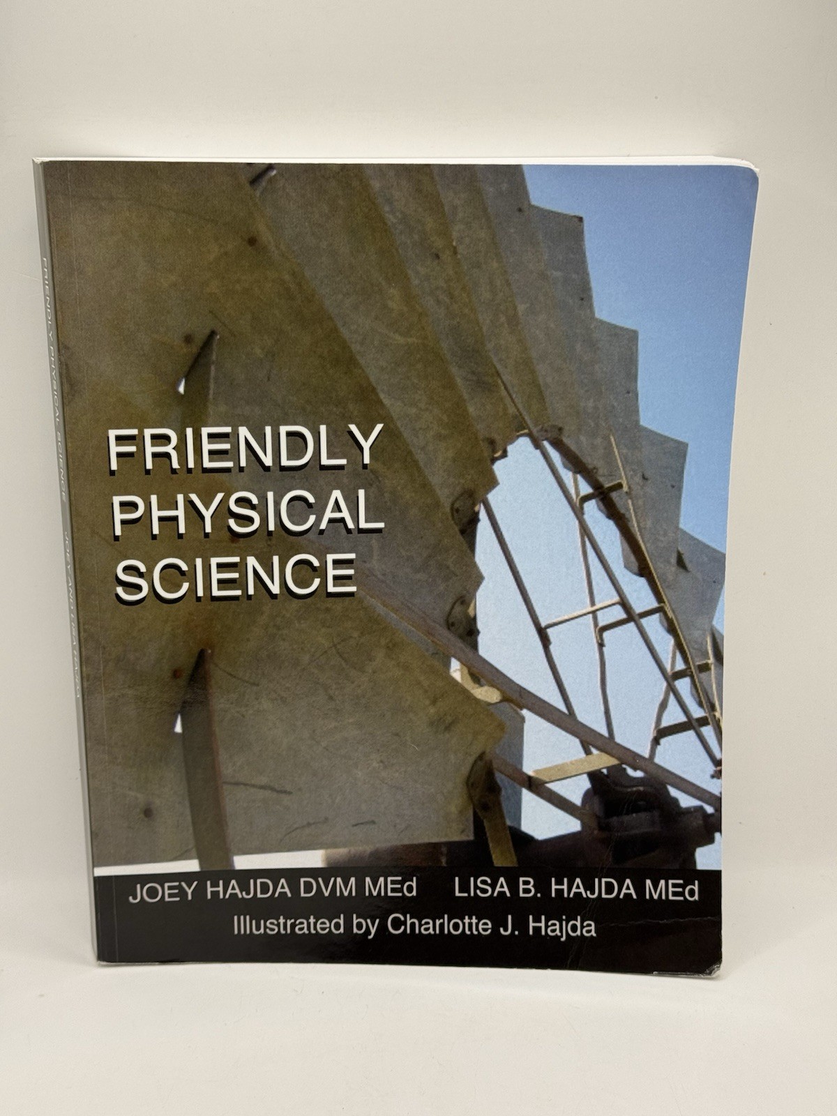Friendly Physical Science By Joey & Lisa Hajda Paperback Homeschool Textbook