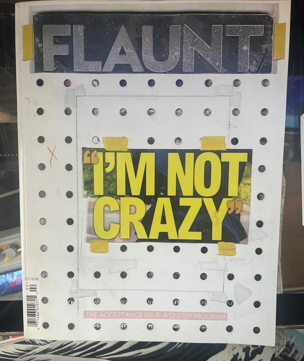 FLAUNT Magazine 113 The Acceptance Issue “I’m Not Crazy” LIKE NEW