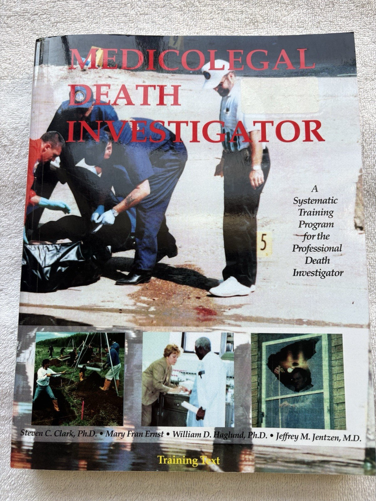 The Medicolegal Death Investigator:a systematic training program for the p
