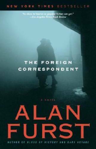 The Foreign Correspondent (Night Soldiers) - Paperback By Furst, Alan - GOOD