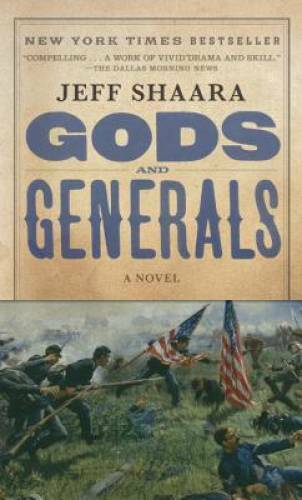 Gods and Generals: A Novel of the Civil War (Civil War Trilogy) - GOOD