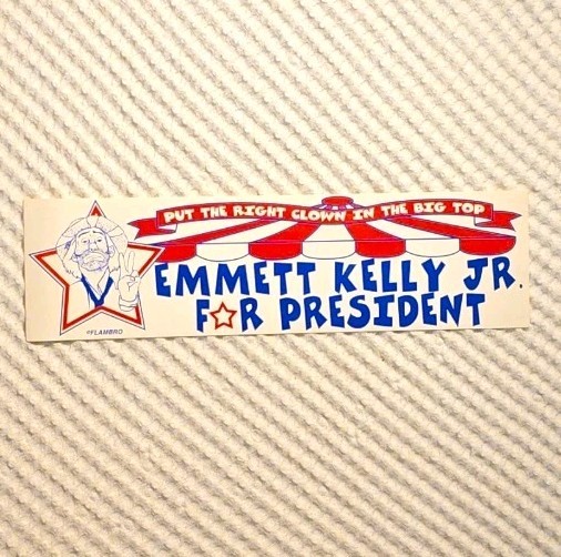 Vintage Emmett Kelly Jr For President Bumper Sticker