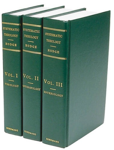 Systematic Theology - (3-Volume Set) - Hardcover By Hodge, Charles - GOOD