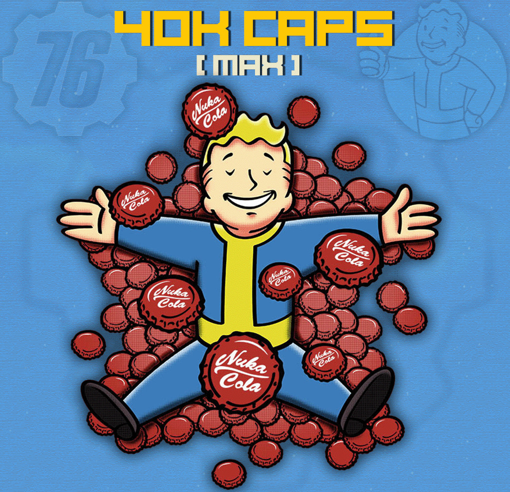 FALLOUT 76 [PC] 40K CAPS [MAX] IN-GAME CURRENCY