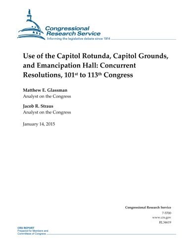 Use of the Capitol Rotunda, Capitol Grounds, and Emancipation Hall: Concurren-,