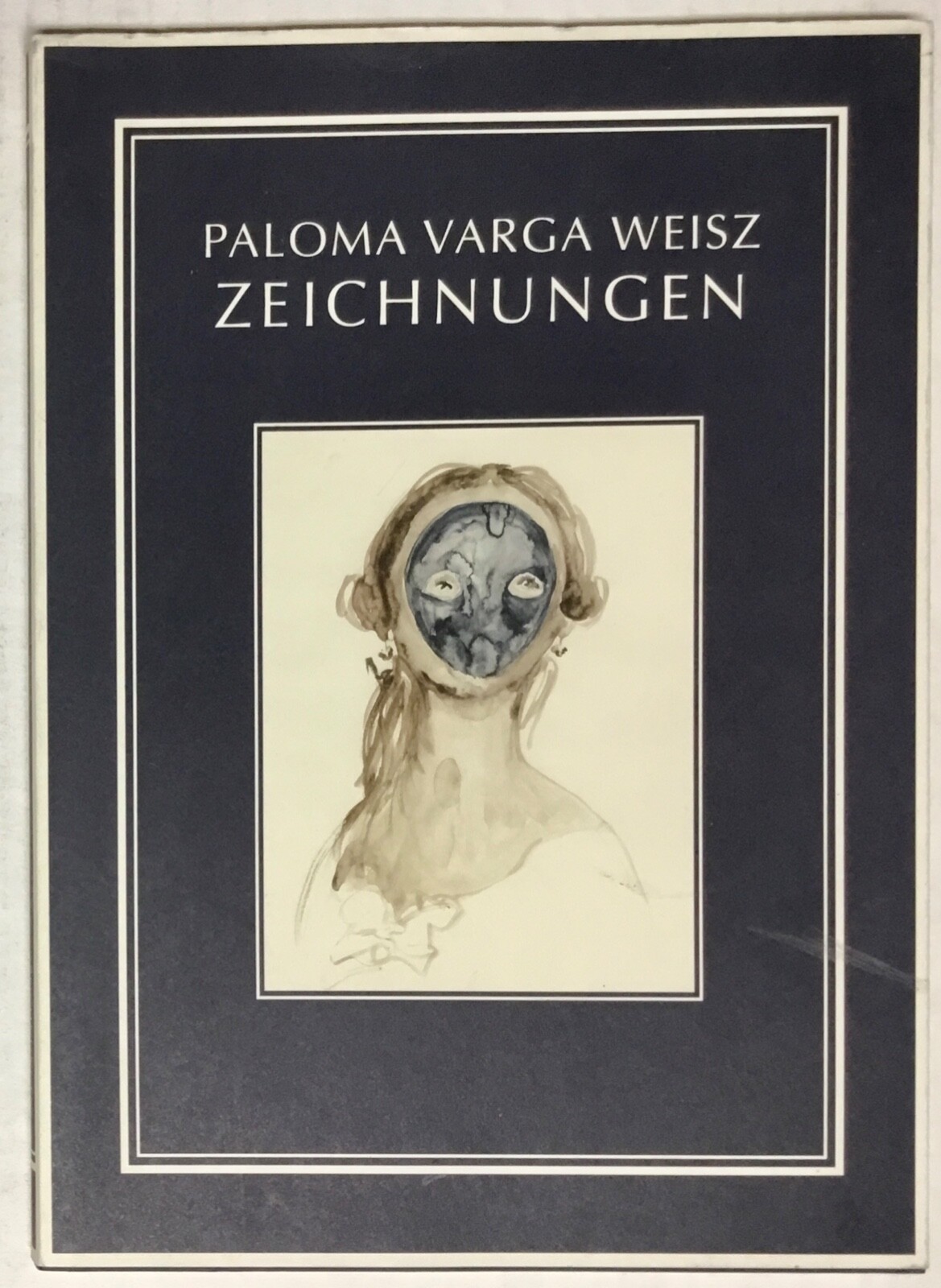 Zeichnungen by Paloma Varga Weisz 1st Ed 2005 Drawings Softcover w/ DJ