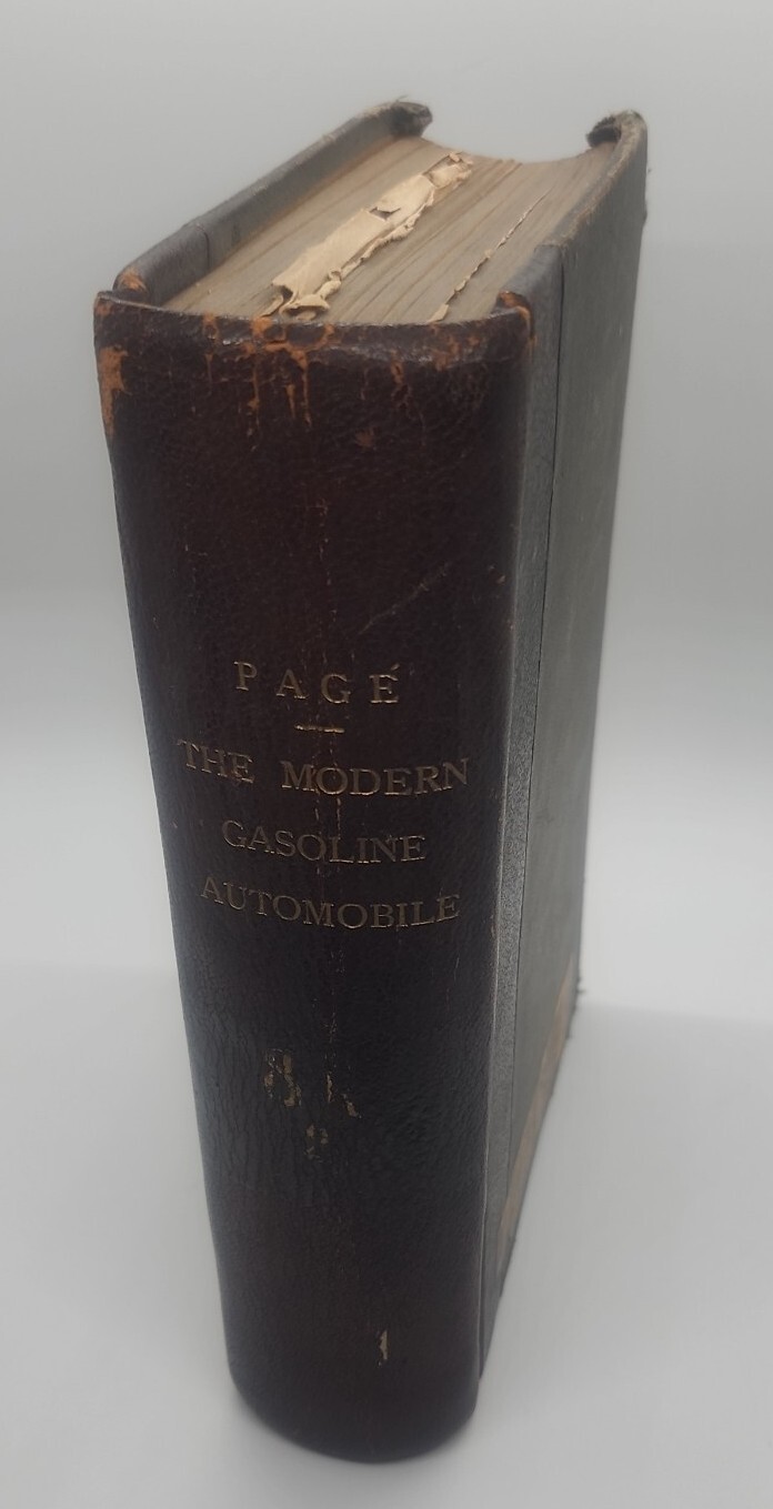 Vintage 1918 Modern Gasoline Automobile- Design, Construction, Op & Maintenance