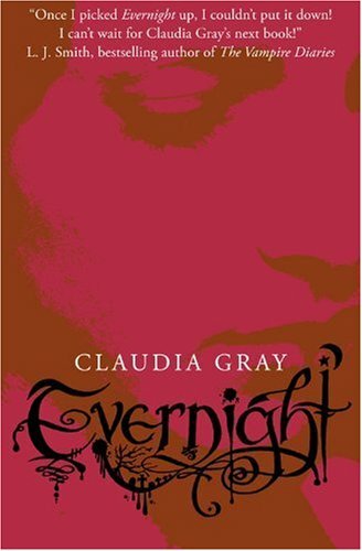 Evernight By Claudia Gray. 9780007355310