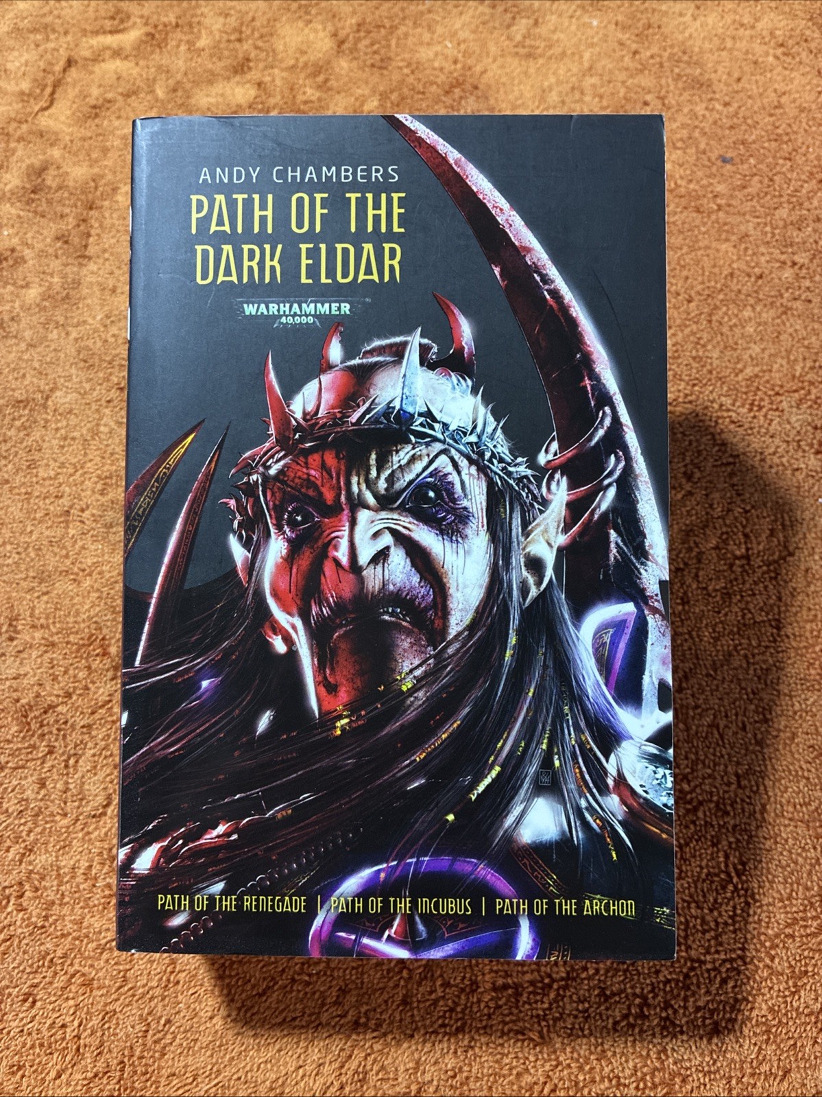 Path of the Dark Eldar by Andy Chambers (2015, Trade PB) Warhammer 40K Path of the Dark Eldar by Andy Chambers (2015, Trade PB) Warhammer 40K