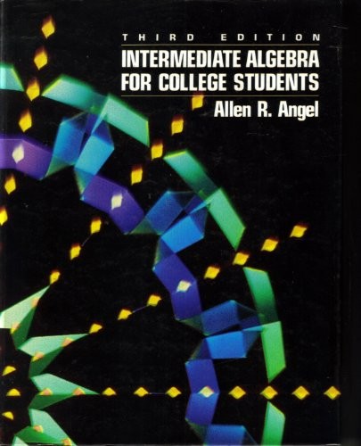 Intermediate Algebra For Colle - GOOD