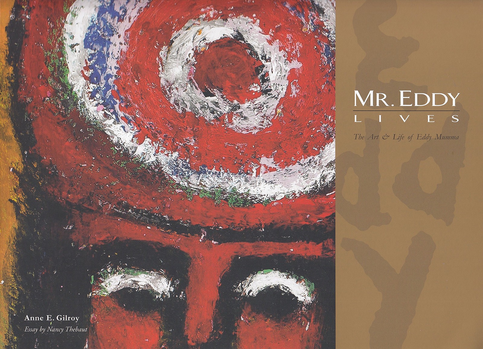 Mr. Eddy Lives The Art & Life of Eddy Mumma
