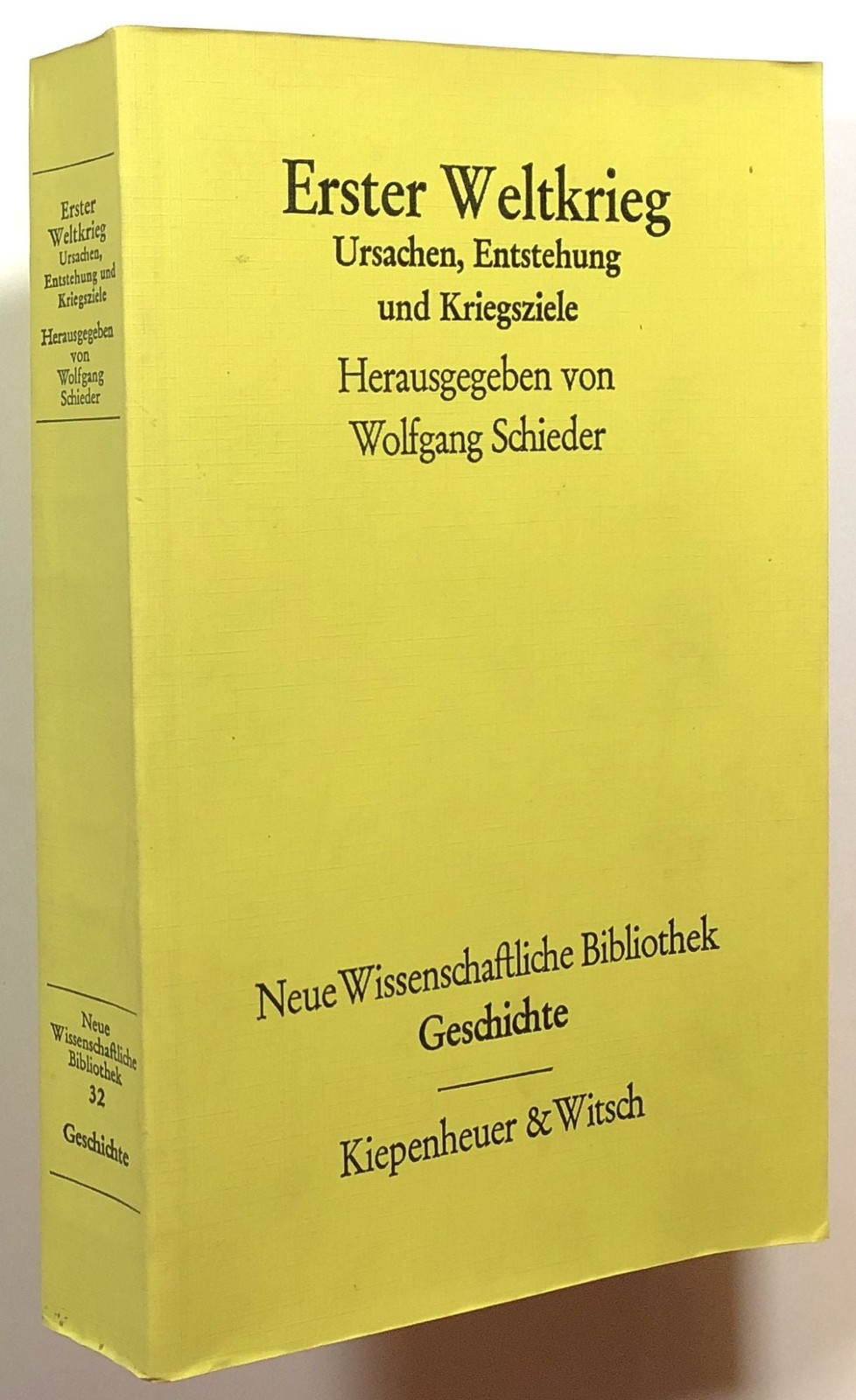 Wolfgang Schieder / Erster Weltkrieg Ursachen Entstehung und Kriegsziele 1st ed