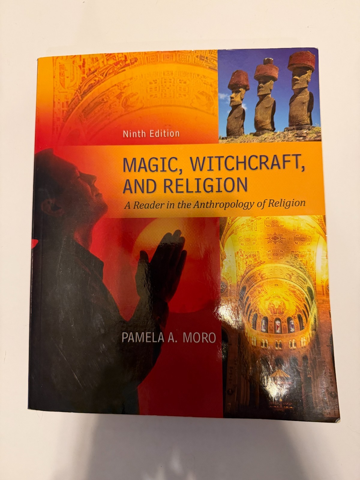 Magic Witchcraft and Religion: A Reader in the Anthropology of Religion 9th Edit