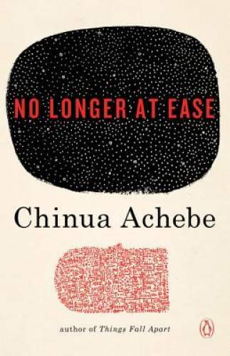 No Longer at Ease - Paperback By Achebe, Chinua - GOOD No Longer at Ease - Paperback By Achebe, Chinua - GOOD