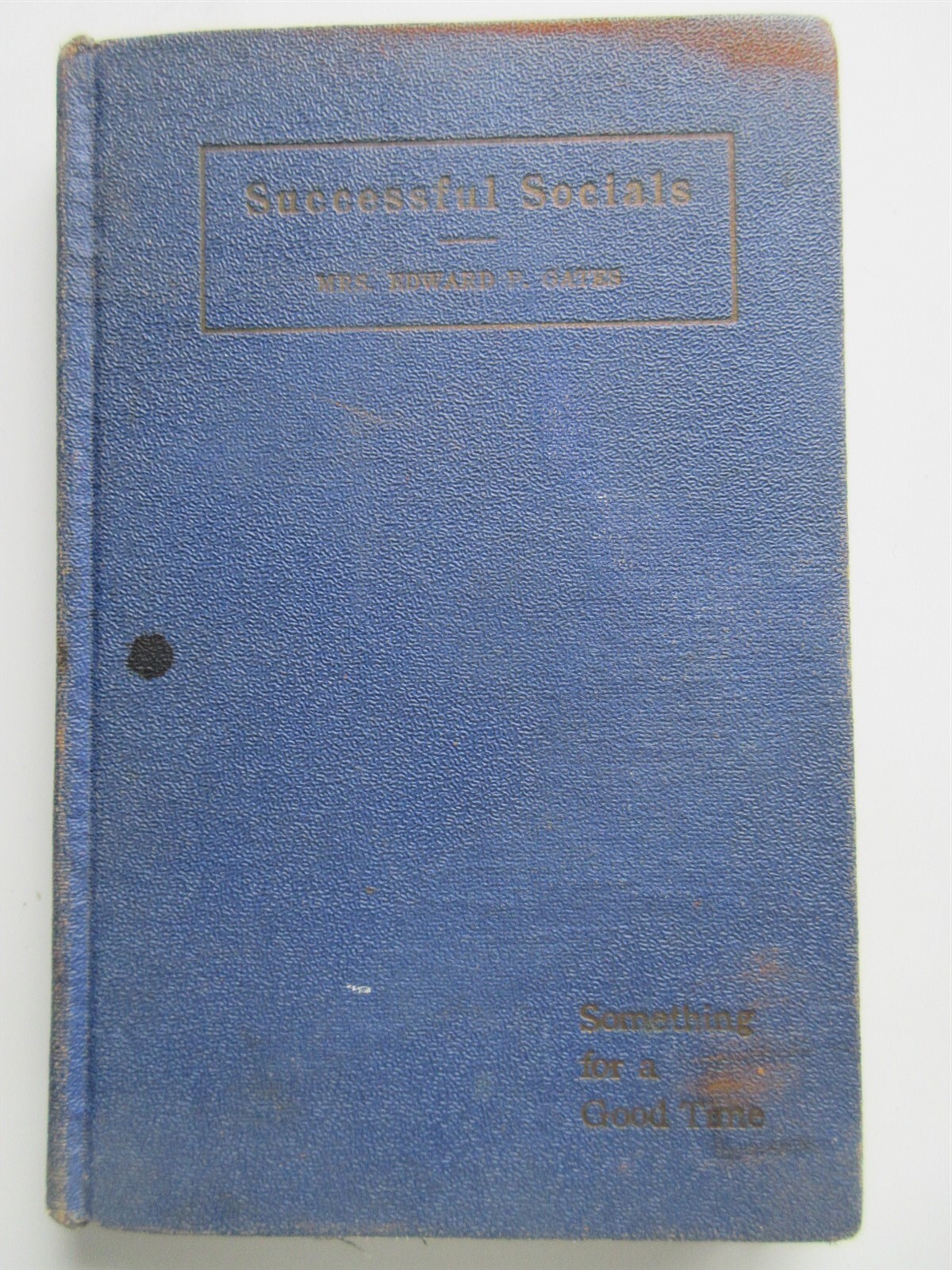 Successful Socials by Mrs Edward Gates United Society of Christian Endeavor 1927