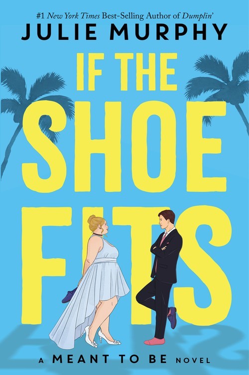 If the Shoe Fits, Julie Murphy