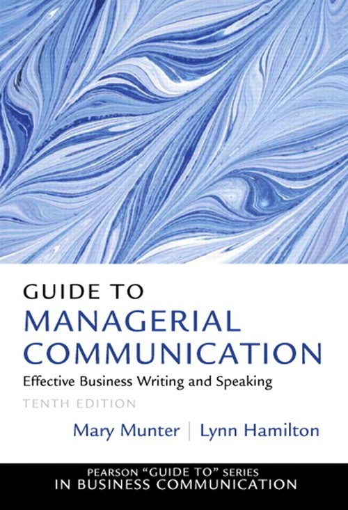Guide to Managerial Communication, Mary Munter