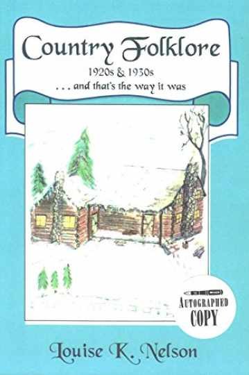 Country Folklore 1920s & 1930s ... - Paperback, by Louise K. Nelson - Very Good
