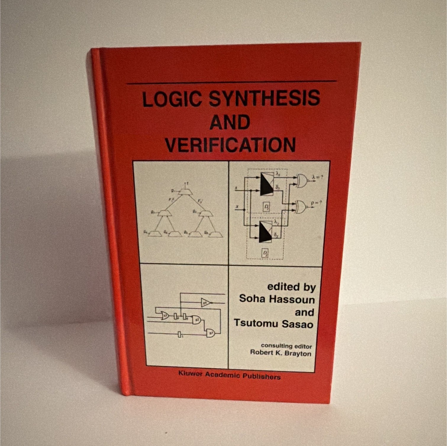 Logic Synthesis and Verification Hardcover 2002 Hassoun Sasao Kluwer 454p