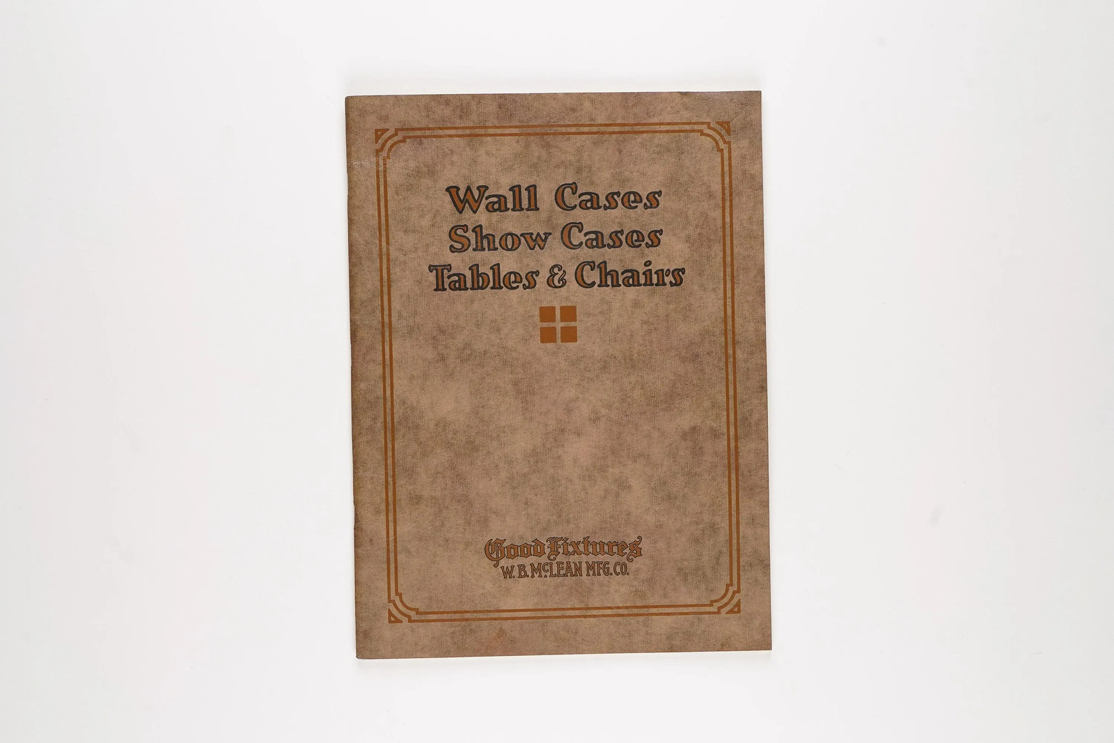 Rare 1920s W.B. McClean Mfg Co. Good Fixtures Catalog of Wall Cases, Show Cases