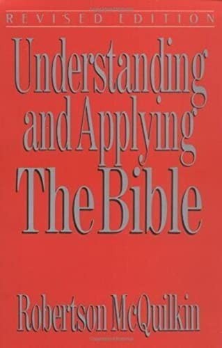Understanding and Applying the Bible - Paperback - VERY GOOD