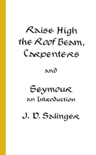 Raise High the Roof Beam, Carpenters and Seymour: An Introduction - ACCEPTABLE
