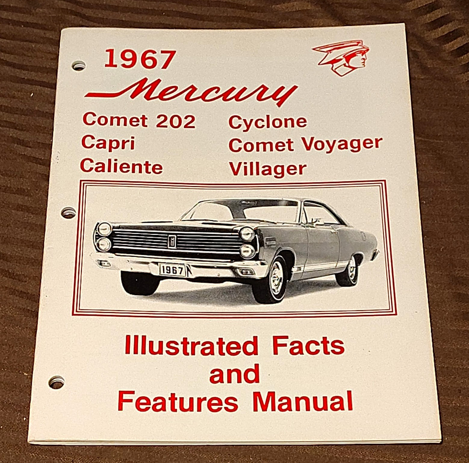 1967 Mercury Comet Cyclone Capri Caliente Illustrated Facts & Features Manual 1967 Mercury Comet Cyclone Capri Caliente Illustrated Facts & Features Manual