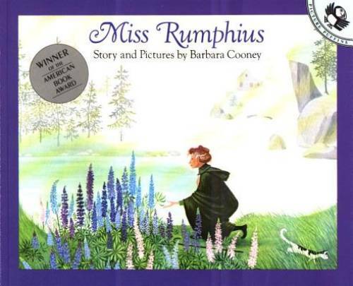 Miss Rumphius - Paperback By Cooney, Barbara - GOOD Miss Rumphius - Paperback By Cooney, Barbara - GOOD