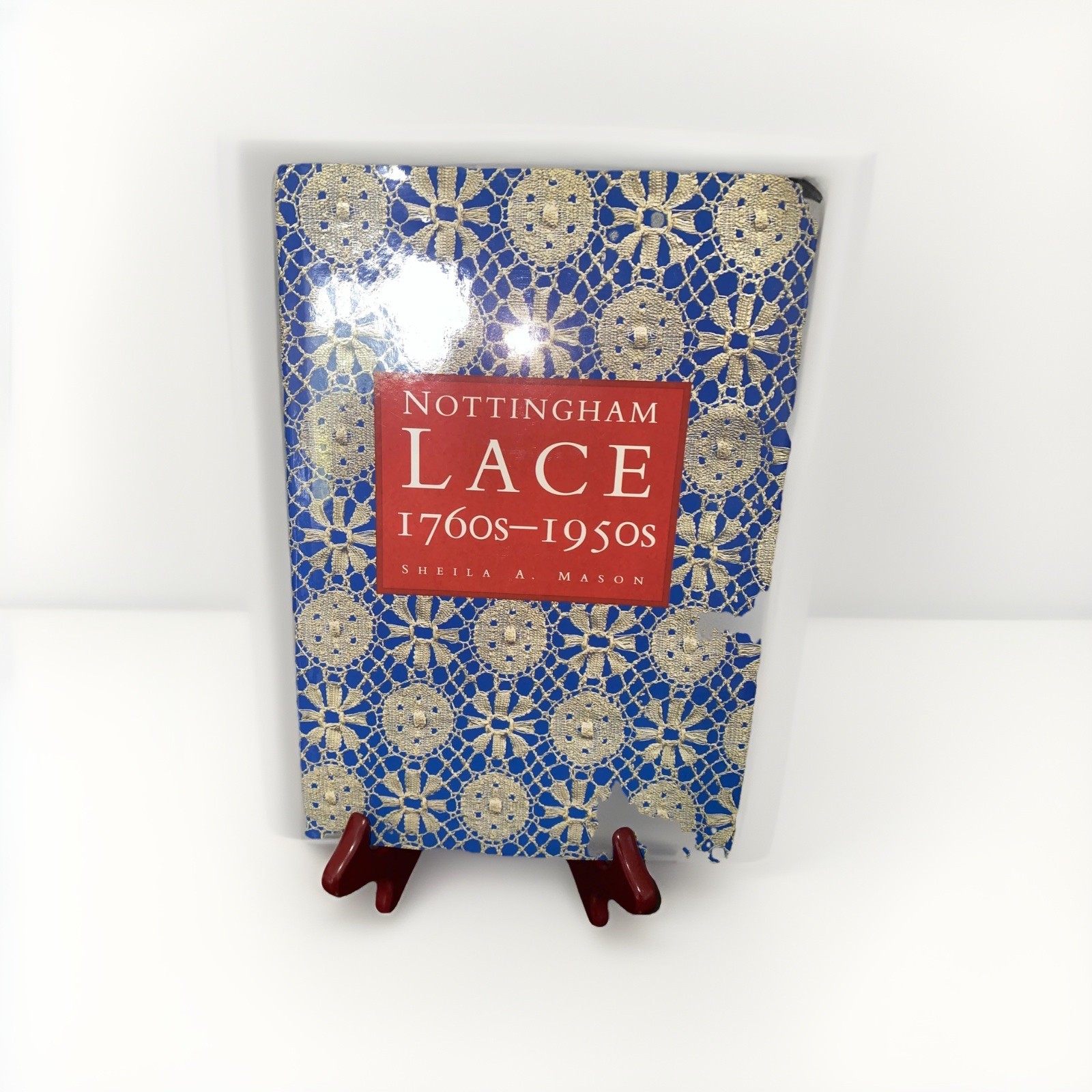 “Nottingham Lace 1760\'s - 1950\'s”Sheila A. Mason VTG SIGNED 1994 1st Edition “Nottingham Lace 1760\'s - 1950\'s”Sheila A. Mason VTG SIGNED 1994 1st Edition