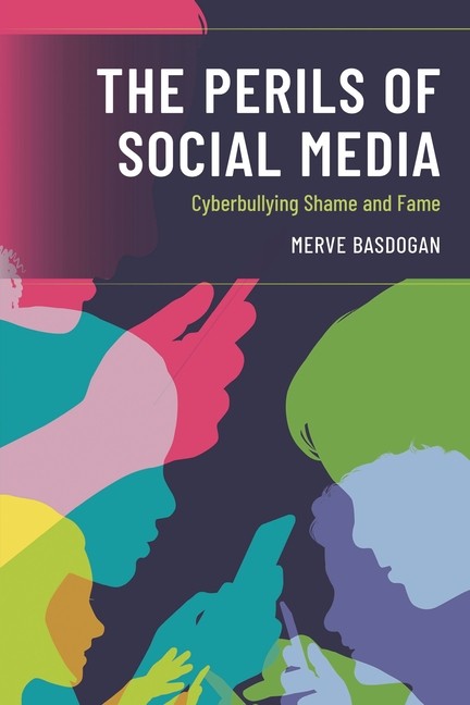 The Perils Of Social Media: Cyberbullying Shame And Fame