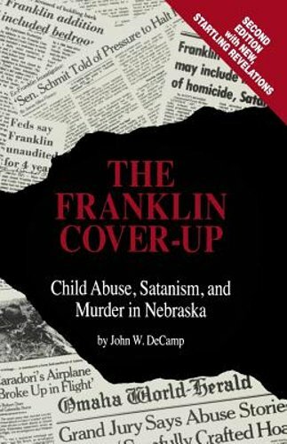 The Franklin Cover-Up by John W Decamp: New The Franklin Cover-Up by John W Decamp: New