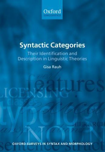 Oxford Surveys in Syntax and Morphology Ser.: Syntactic Categories : Their...