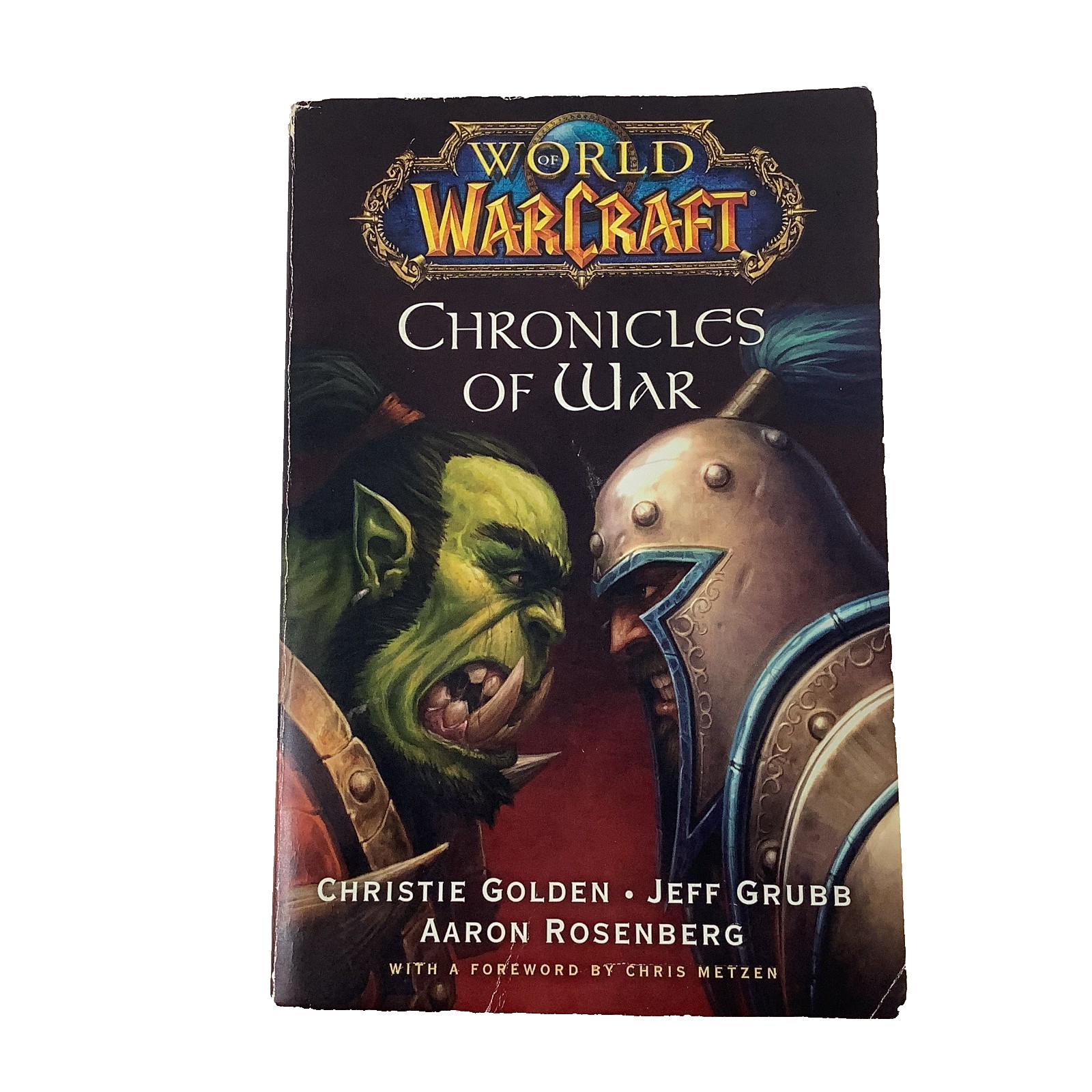 World of Warcraft Chronicles of War 1st Printing Trade Paperback World of Warcraft Chronicles of War 1st Printing Trade Paperback