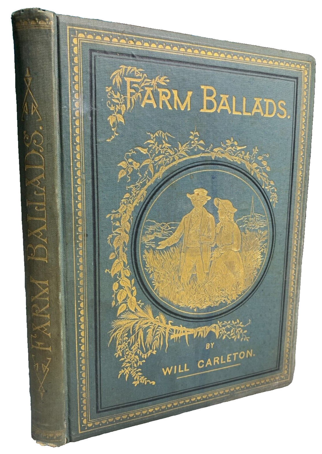 Antique 1882 Ornate Fancy Gilded Embossed Gilt Victorian FARM BALLADS Book