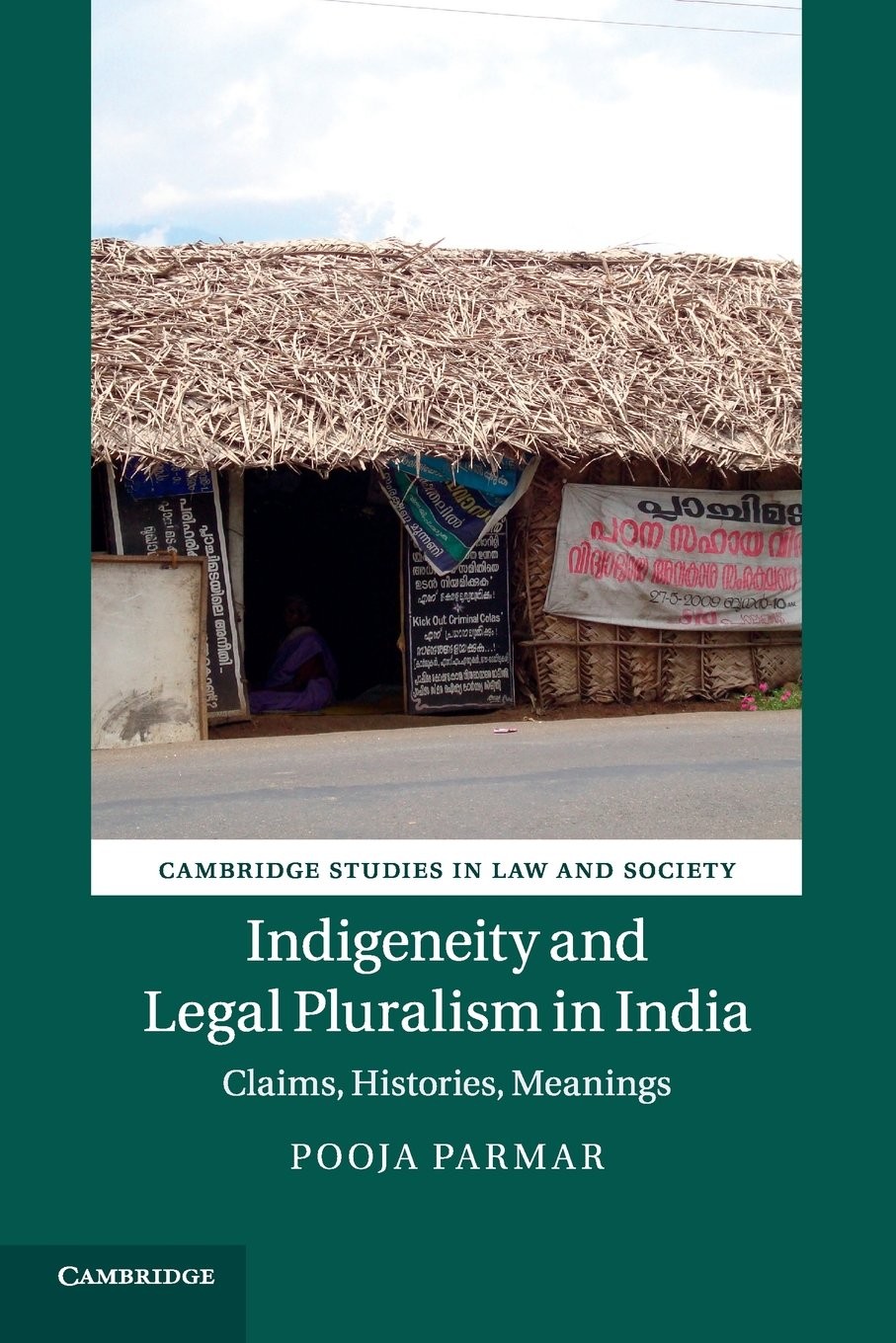 Indigeneity and Legal Pluralism in India: Claims, Histories, Me