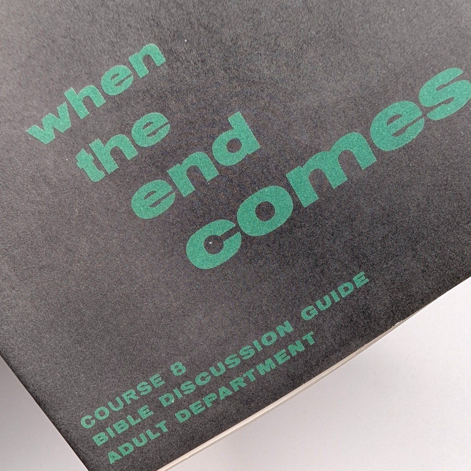 1957 When The End Comes Bible Discussion Guide Robert Hoyer Magog Prophecy Times