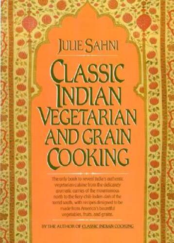 Classic Indian Vegetarian and Grain Cooking - Hardcover By Julie Sahni - GOOD
