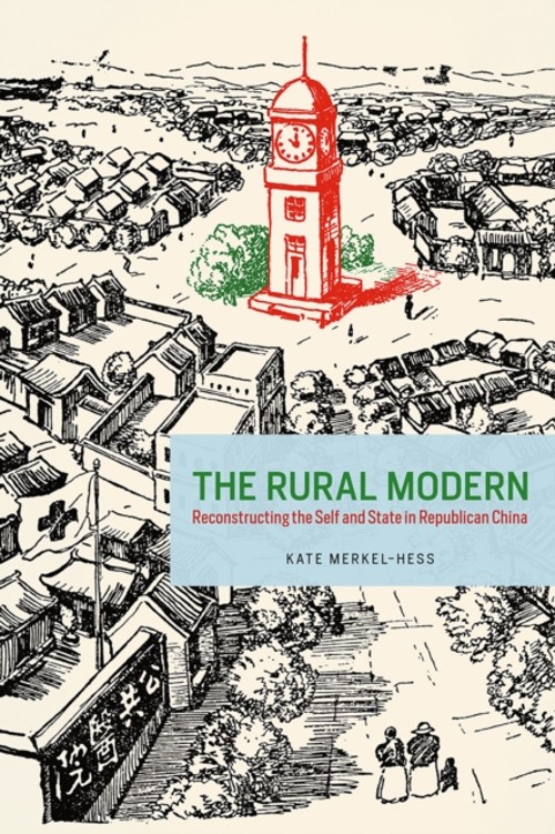 The Rural Modern : Reconstructing the Self and State in Republica