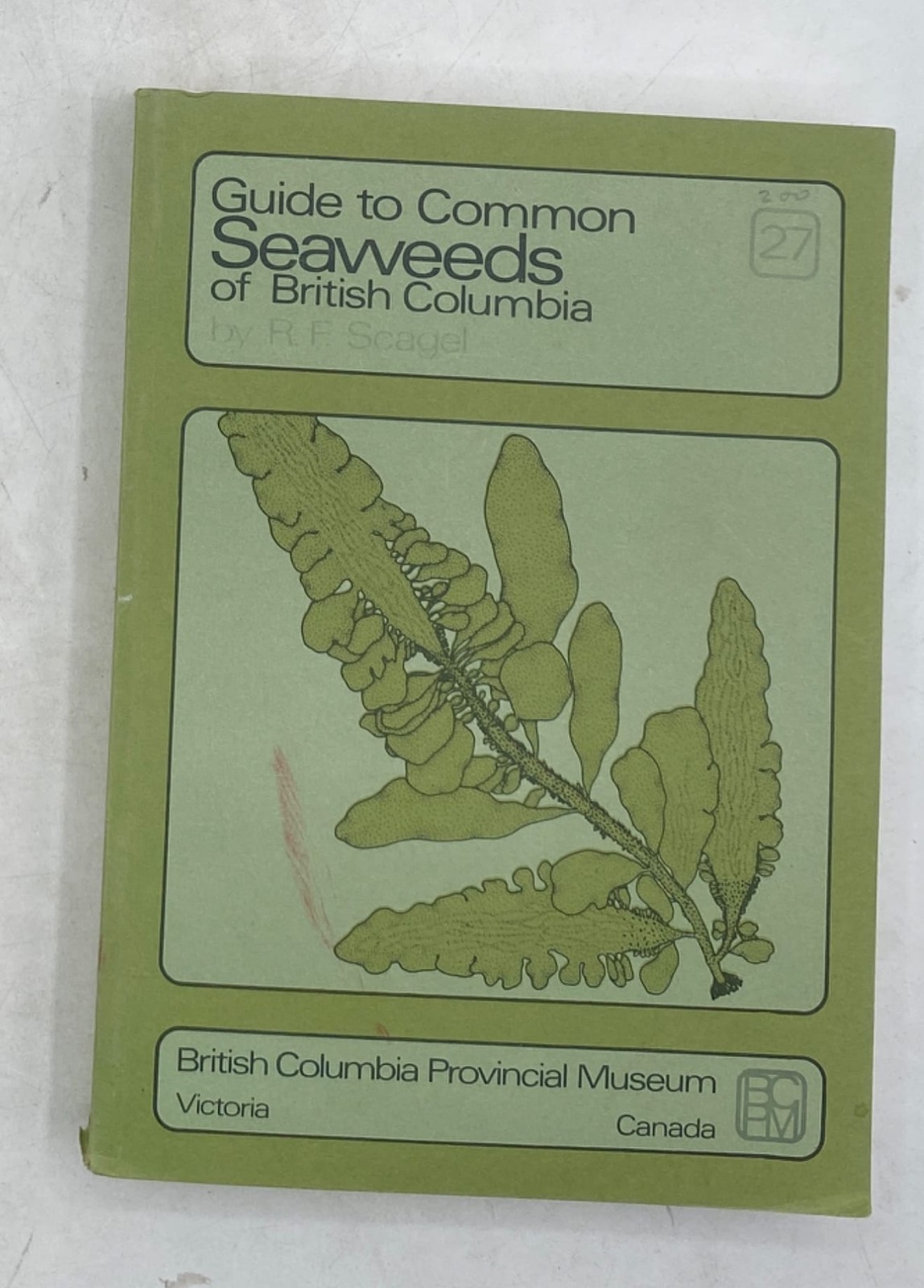 Guide to Common Seaweeds of British Columbia R. F. Scagel Hardcover