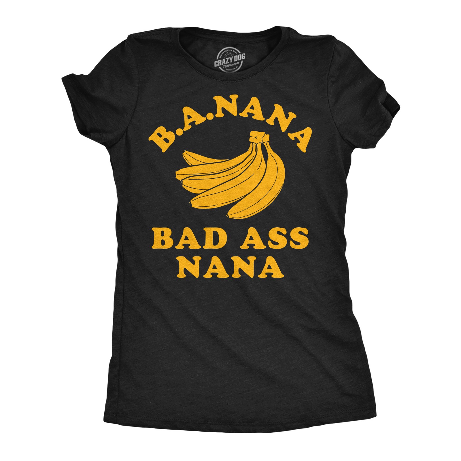 Womens Funny T Shirts B.A. Nana Bad as Nana Sarcastic Grandma Tee For Ladies