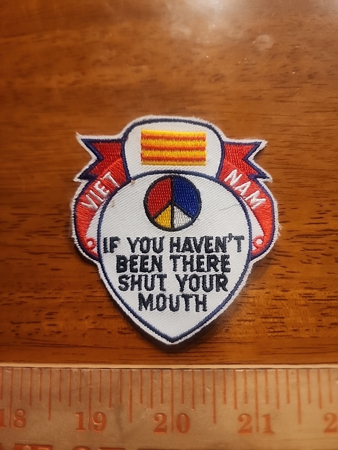 Vintage Viet Nam If You Haven't Been There Patch 