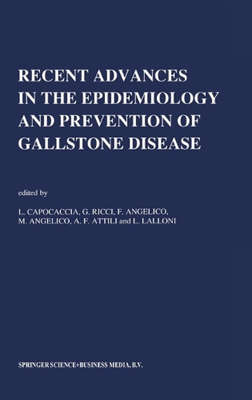 Recent Advantages in the Epidemiology and Prevention of Gall Stone Disease: Inte